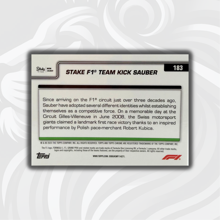 07/10 Stake F1 Team Kick Sauber - 2025 Topps Chrome F1 - Black Checkered