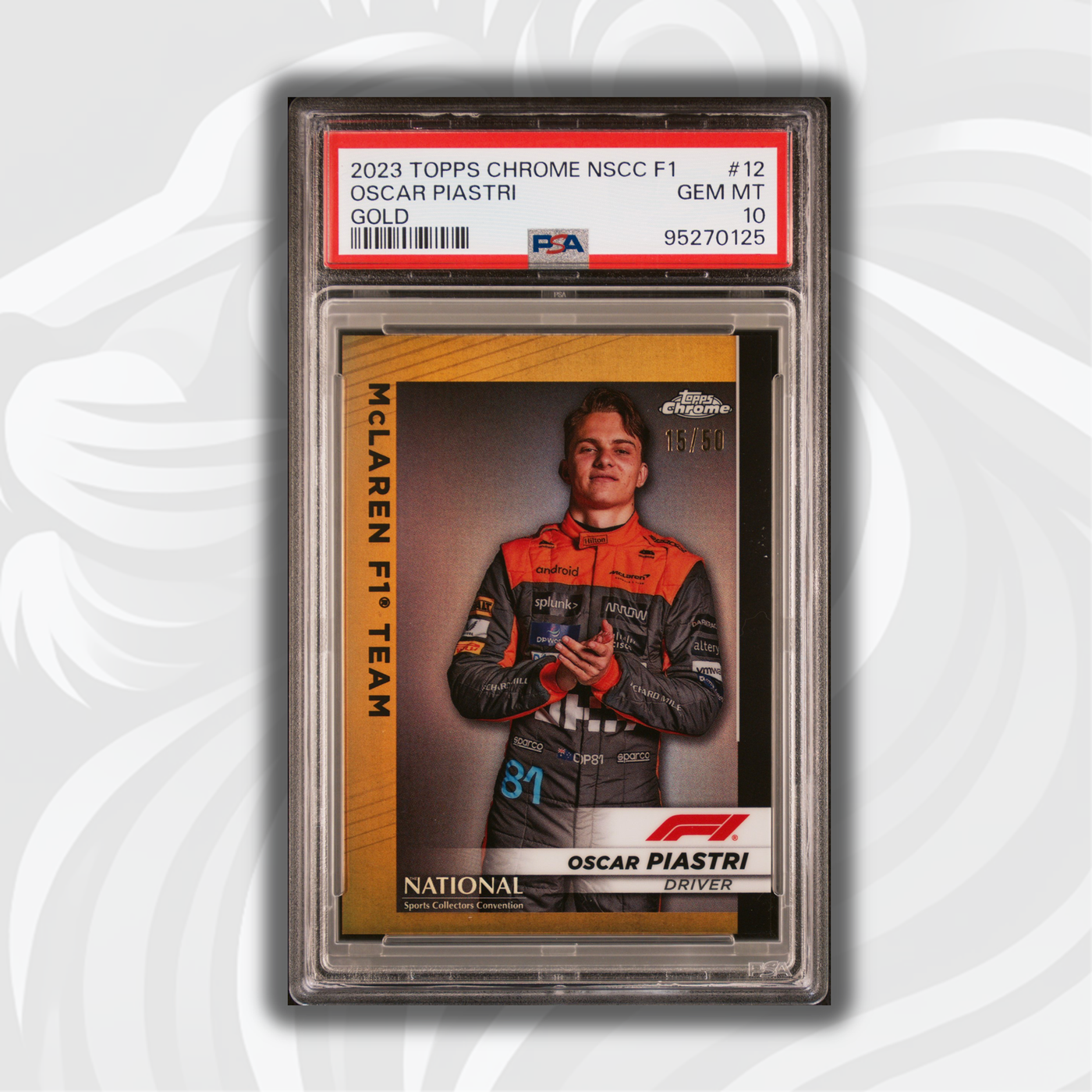 PSA 10 - 15/50 Oscar Piastri #12 - NSCC - Gold - 2023 Topps Chrome